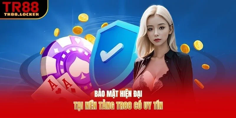 Bảo mật hiện đại tại nền tảng TR88 có uy tín
